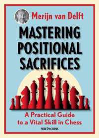 Mastering Positional Sacrifices : A Practical Guide to a Vital Skill in Chess
