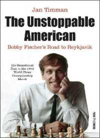 The Unstoppable American : Bobby Fischers Road to Reykjavik