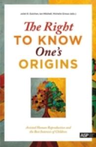 The Right to Know One's Origins : Assisted Human Reproduction and the Best Interests of Children
