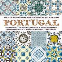 Tile Designs from Portugal (Tile Design)