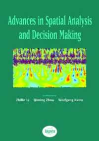 Advances in Spatial Analysis and Decision Making : Proceedings of the ISPRS Workshop on Spatial Analysis and Decision Making: Hong Kong, 3-5 December 2003 (Isprs Book Series)