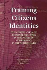 Framing Citizens Identities : The Construction of Personal Identities in New Modes of Government in the Netherlands