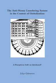 The Anti-Money Laundering System in the Context of Globalisation : A Panopticon Built on Quicksand?