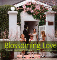 Blossoming Love : Flowers Expressing Vows