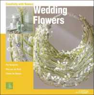 Wedding Flowers (Creativity with Flowers)