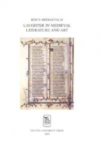 Risus Mediaevalis : Laughter in Medieval Literature and Art (Mediaevalia Lovaniensia)