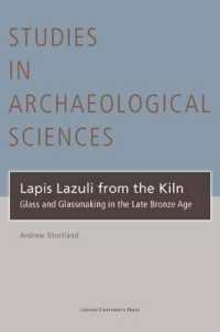 Lapis Lazuli from the Kiln : Glass and Glassmaking in the Late Bronze Age (Studies in Archaeological Sciences)