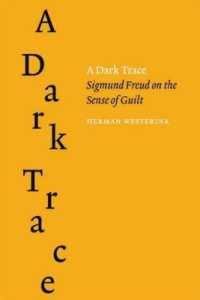 A Dark Trace : Sigmund Freud on the Sense of Guilt (Figures of the Unconscious)