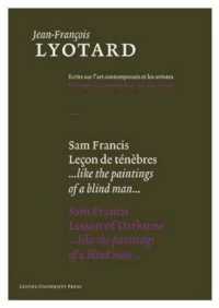 Sam Francis, Lesson of Darkness (Jean-francois Lyotard: Writings on Contemporary Art and Artists)