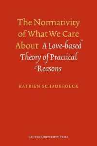 The Normativity of What We Care about : A Love-Based Theory of Practical Reasons