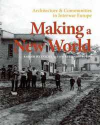 Making a New World : Architecture and Communities in Interwar Europe (Kadoc Artes)