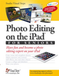 Photo Editing on the iPad for Seniors : Have Fun and Become a Photo Editing Expert on Your iPad