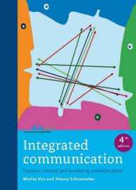 Integrated Communication : Concern, Internal and Marketing Communication （4TH）