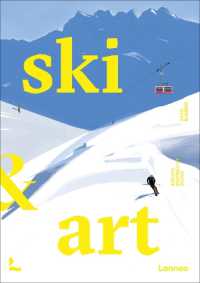 Ski & Art : Artists Inspired by Skiing (Art & Stay)
