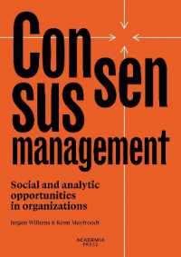 Consensusmanagement : Social and analytic opportunities in organizations (Academia Press)