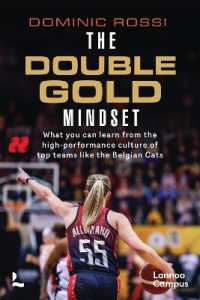 The Double Gold Mindset : What you can learn from the high-performance culture of top teams like the Belgian Cats