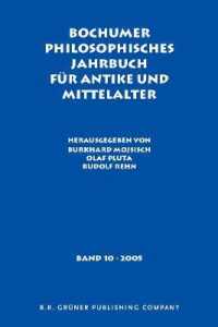 Bochumer Philosophisches Jahrbuch für Antike und Mittelalter : Band 10. 2005 (Bochumer Philosophisches Jahrbuch für Antike und Mittelalter)