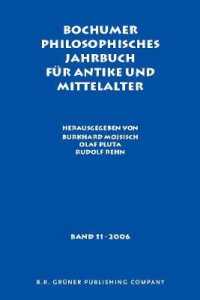 Bochumer Philosophisches Jahrbuch für Antike und Mittelalter : Band 11. 2006 (Bochumer Philosophisches Jahrbuch für Antike und Mittelalter)