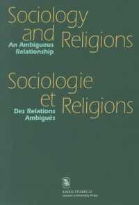 Sociology and Religions/Sociologie Et Religions : An Ambiguous Relationship/Des Relations Ambigues (Kadoc-studies, 23)