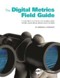 The Digital Metrics Field Guide : The Definitive Reference for Brands Using the Web, Social Media, Mobile Media, or Email
