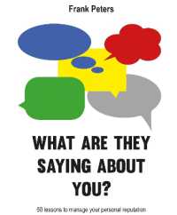 What are they saying about you? : 50 lessons to manage your reputation