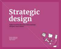Strategic Design : 8 Essential Practices Every Strategic Designer Must Master