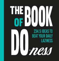 The Book of Do-ness : 234.5 Ideas to Beat Your Daily Laziness