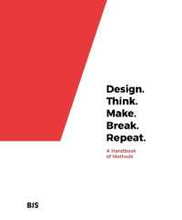 Design. Think. Make. Break. Repeat. : A Handbook of Methods