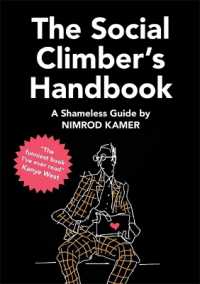 The Social Climber's Handbook : A Shameless Guide