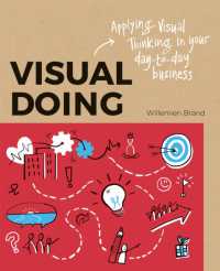 Visual Doing: Applying Visual Thinking in your Day to Day Business : Applying Visual Thinking in your Day to Day Business