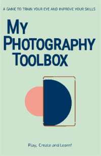 My Photography Toolbox: a Game to Refine your Eye and Improve your Skills : A Game to Refine your Eye and Improve your Skills