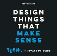 Design Things that Make Sense : Tech. Innovator's Guide