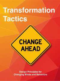 Transformation Tactics : Design Principles for Changing Minds and Behaviours