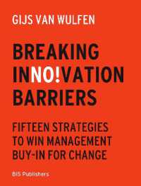 Breaking Innovation Barriers : How to win management buy-in for change