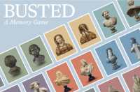 Busted: a Memory Game : Match the front and back of world-famous portrait busts