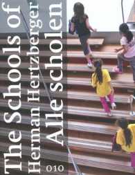 The Schools of Herman Hertzberger / Alle scholen （Bilingual）