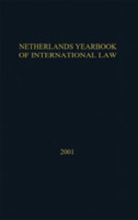 Netherlands Yearbook of International Law:Volume 32 2001 (Netherlands Yearbook of International Law)