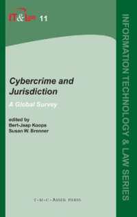 サイバー犯罪と裁判管轄<br>Cybercrime and Jurisdiction : A Global Survey (Information Technology and Law)