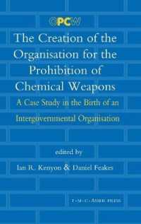 化学兵器禁止機関（OPCW）誕生史<br>The Creation of the Organisation for the Prohibition of Chemical Weapons : A Case Study in the Birth of an Intergovernmental Organisation