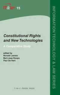 憲法上の権利と新技術：比較研究<br>Constitutional Rights and New Technologies : A Comparative Study (Information Technology & Law)