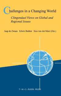 変動する世界の課題：クリンゲンダール国際関係研究所２５周年記念論集<br>Challenges in a Changing World : Clingendael Views on Global and Regional Issues