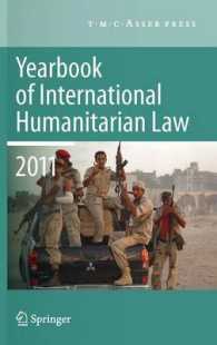Yearbook of International Humanitarian Law 2011 〈Vol. 14〉