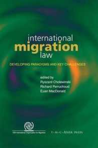 International Migration Law : Developing Paradigms and Key Challenges （2007）