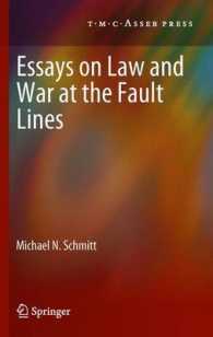 Essays on Law and War at the Fault Lines （2012）
