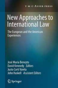 New Approaches to International Law : The European and the American Experiences （2013）