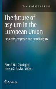 The Future of Asylum in the European Union : Problems, proposals and human rights （2011）