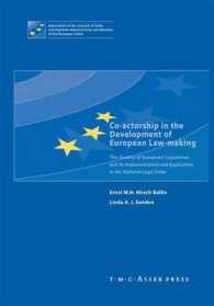 Co-actorship in the Development of European Law-Making : The Quality of European Legislation and its Implementation and Application in the National Legal Order （2005）