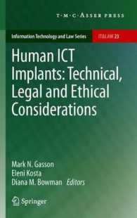 Human ICT Implants: Technical, Legal and Ethical Considerations (Information Technology and Law Series) （2012）