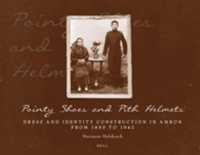Pointy Shoes and Pith Helmets : Dress and Identity Construction in Ambon from 1850 to 1942