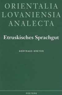 Etruskisches Sprachgut im Lateinischen Unter Ausschluss des Spezifisch Onomastischen Bereiches (Orientalia Lovaniensia Analecta)